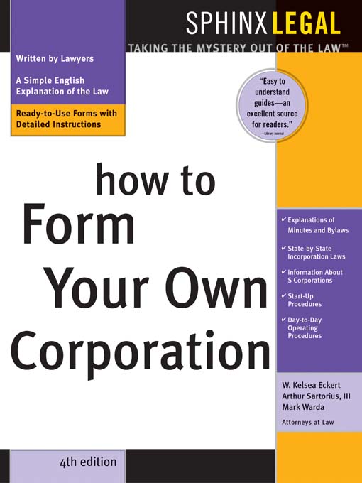 Title details for How to Form Your Own Corporation, 4E by W. Kelsea Eckert - Available